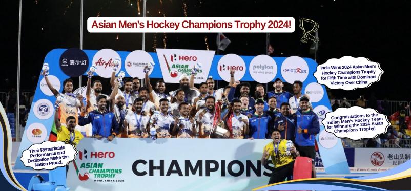 Congrats to the Indian Men's Hockey Team on winning the 2024 Asian Champions Trophy Congrats to the Indian Men's Hockey Team on winning the 2024 Asian Champions Trophy